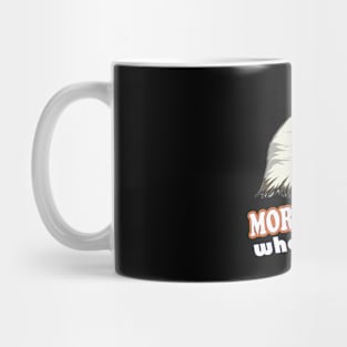 MORE STRONG Mug